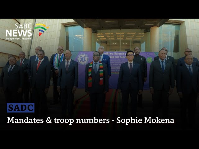 SADC Extraordinary Summit | Mandates & troop numbers - Sophie Mokena