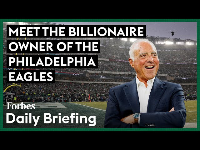 Meet The Billionaire Owner Of The Philadelphia Eagles