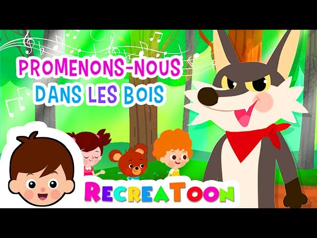 Promenons-nous dans les bois - comptines et chansons pour enfants - comptine bébé