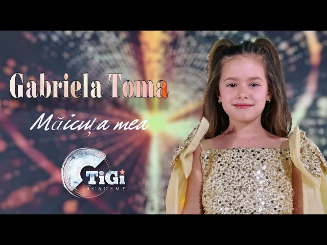 Gabriela Toma (TiGi Academy) - Măicuța mea