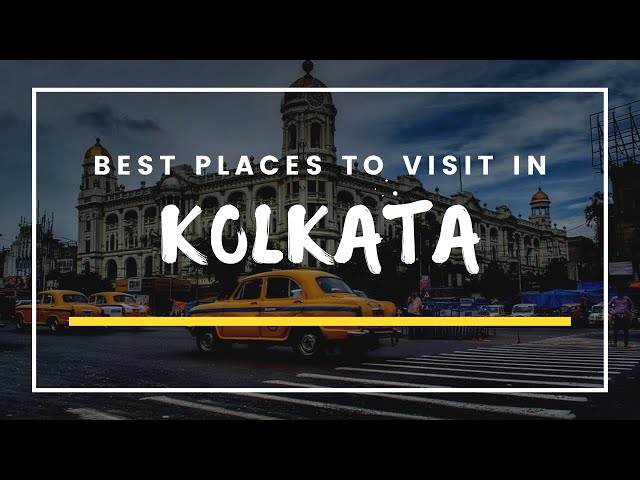 Best Places To Visit In Kolkata | Famous Tourist Attractions In Kolkata |Top Things To Do In Kolkata