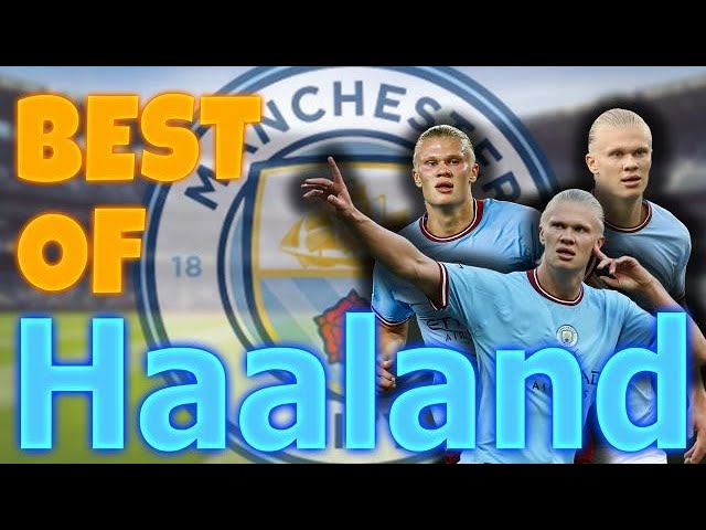 Terbaik Dari Haaland | #erlinghaaland #haaland #haalandgoal #football #manchestercity #nocopyright