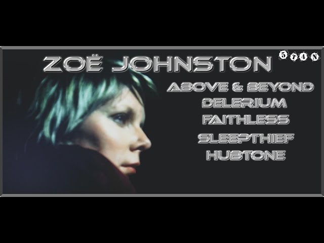 Zoë Johnston Mix (Above & Beyond,Delerium,Faithless) [Trance] #5T4N