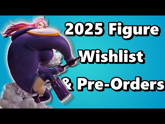 My 2025 One Piece Figure Pre-Orders & Wishlist