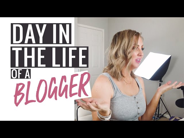 DAY IN THE LIFE OF A BLOGGER | behind the scenes of content creation, Instagram, and blog posts