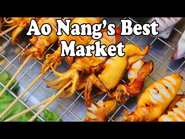 Ao Nang Markets: The Best Market in Ao Nang. Thai Street Food in Ao Nang Krabi Thailand