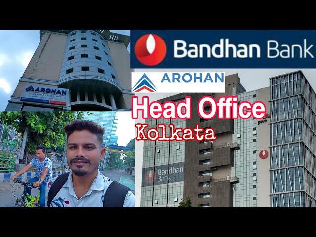 Bandhan Bank Head Office - Arohan Head Office - Kolkata Sector 5 Explore