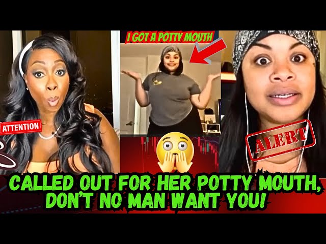 DELUSIONAL BABY MOM GET CALLED OUT FOR HER POTTY MOUTH | SORRY NO MAN WOULD WANT YOU