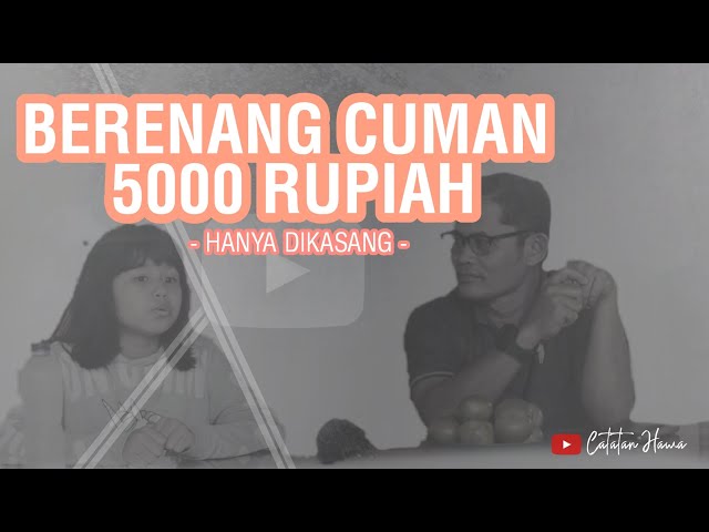 5 RIBU BISA APA ??!! HANYA DI NAGARI KASANG !!!!!