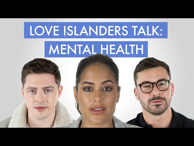 Love Island cast open up about mental health difficulties | Cosmopolitan UK