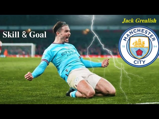 100% Jack Grealish: Skill Dan Goal Terbaiknya Di Manchester city