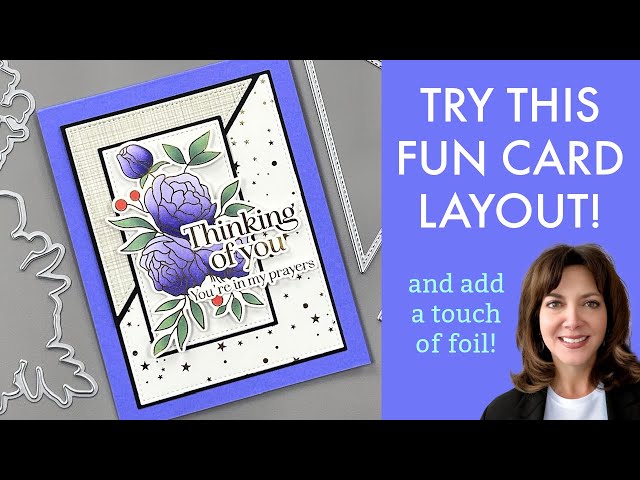 Try this Fun Card Layout and Add a Touch of Foil!