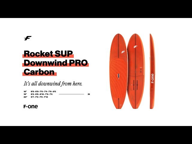 F-ONE | The ROCKET SUP Downwind Pro Carbon explained