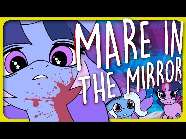 PrinceWhateverer - Mare in the Mirror [Tamers12345 MLP MUSIC]