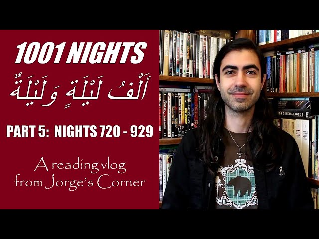 One Thousand and One Nights, Part 5: Nights 720-929 | Reading Vlog