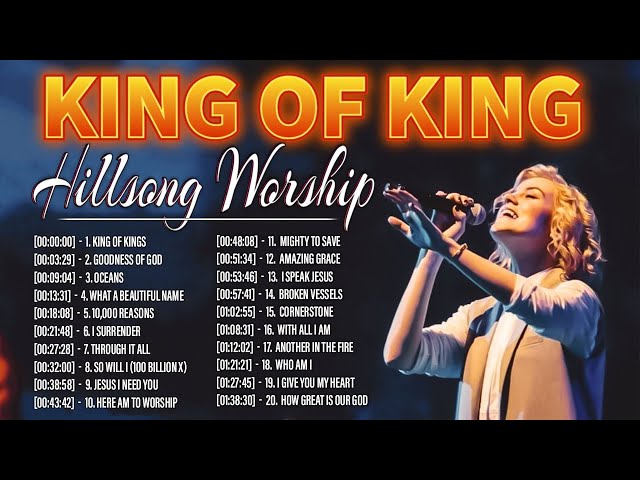 KING OF KINGS 🙏 Experience the BEST Hillsong Worship & Praise Music Of 2025 #hillsong