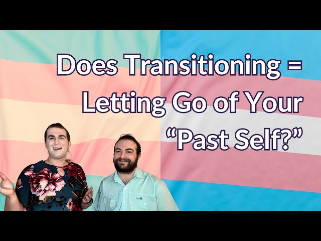 Gender Transitioning: Past Self vs. Present Self?