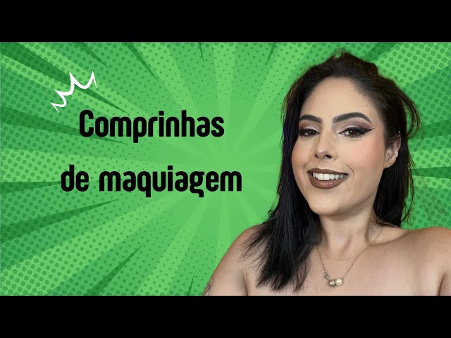 Compras de maquiagem 💄novidades e reposição