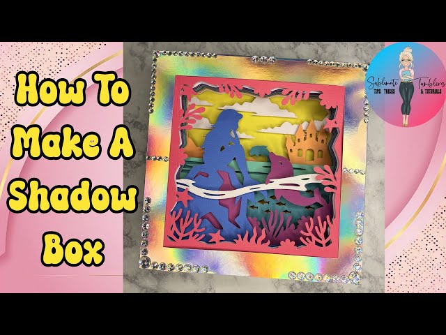 How To Make A Shadow Box