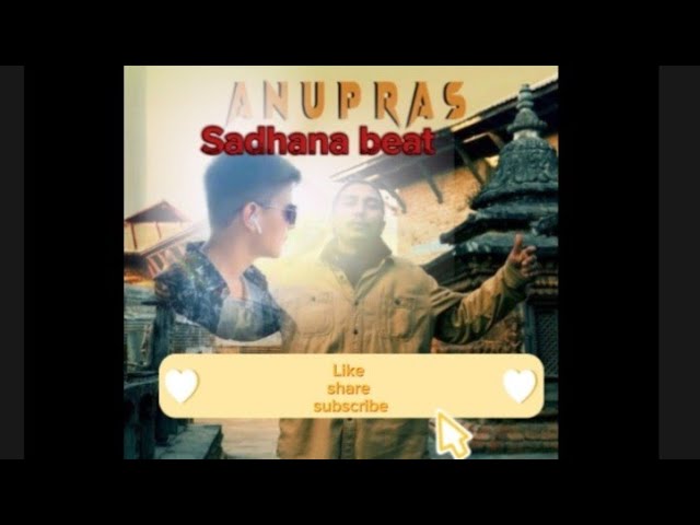 Anupras Sadhana beat