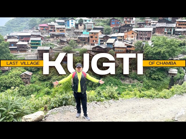 Kugti Village: Heaven on Earth In Himachal Pradesh