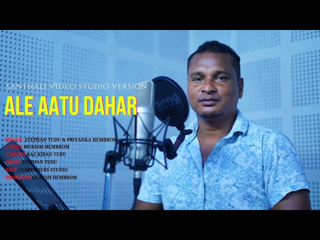 ALE ATU DAHAR - STEPHAN TUDU - STUDIO VERSION SANTHALI VIDEO 2024