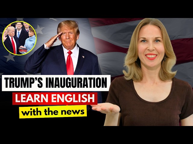 Donald Trump’s Inauguration 🇺🇸 Learn English With the News