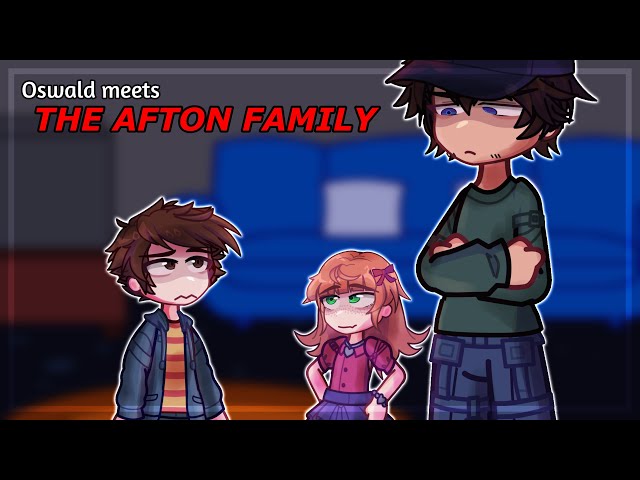 Oswald meets THE AFTON FAMILY || FNAF Into The Pit  || GL2