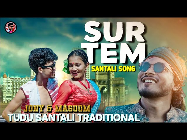 SUR TEM || 2024 NEW SANTALI || J murmu Presented || TUDU SANTALI TRADITIONAL || SANTALI VIDEO SONG 🎶