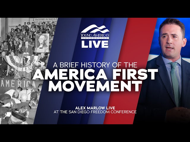 A Brief History of the America First Movement | Alex Marlow LIVE at the 2025 Freedom Conference