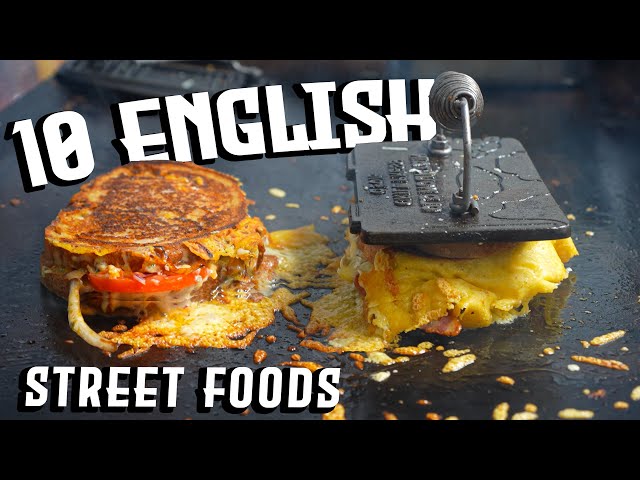 Top 10 FINEST English Street Foods! 🏴󠁧󠁢󠁥󠁮󠁧󠁿