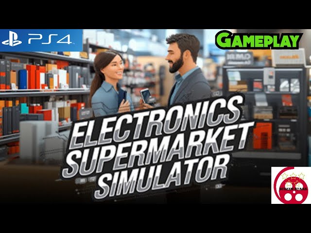 Electronics Supermarket Simulator: PS4 Gameplay