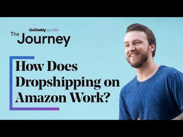 How Does Dropshipping on Amazon Work? | The Journey