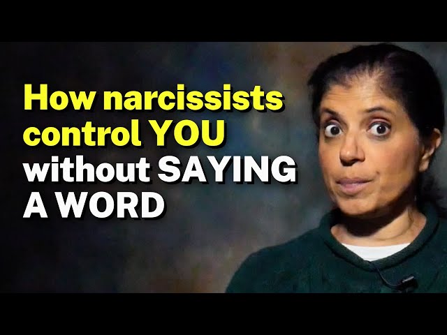 How narcissists control YOU without SAYING A WORD