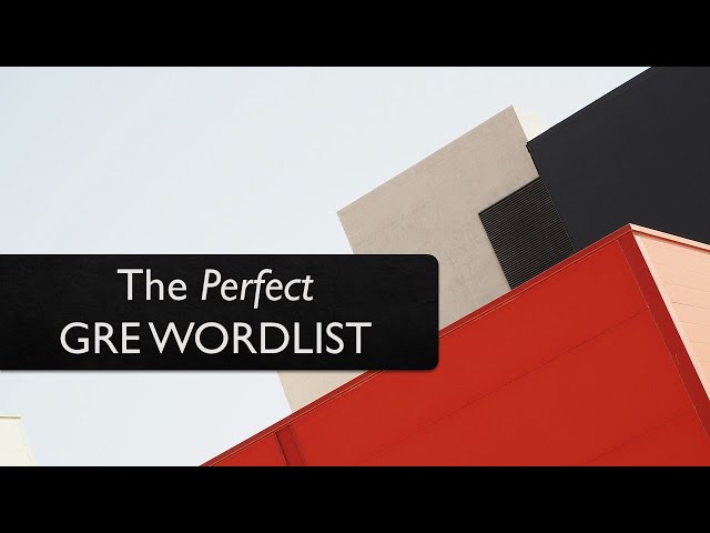 How to Create the Perfect GRE Wordlist - Best GRE Vocabulary Resources