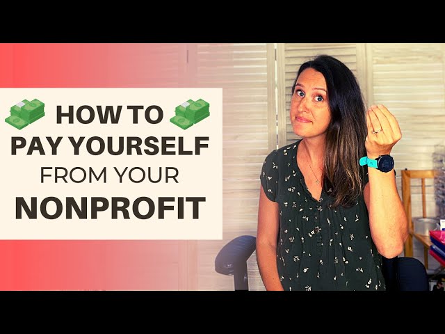 How To Pay Yourself From Your Nonprofit