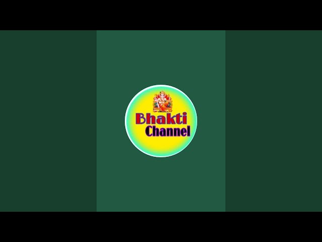 Bhakti Channel  is live!