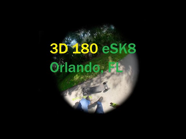 3D 180 Esk8 Orlando