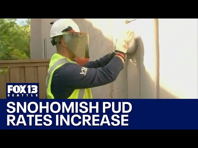 Snohomish County PUD rates increase in April | FOX 13 Seattle