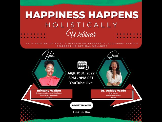 Happiness Happens Holistically Webinar