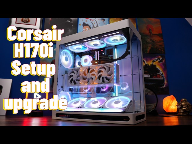 Corsair H170i RGB iCue Link Setup and upgrade guide