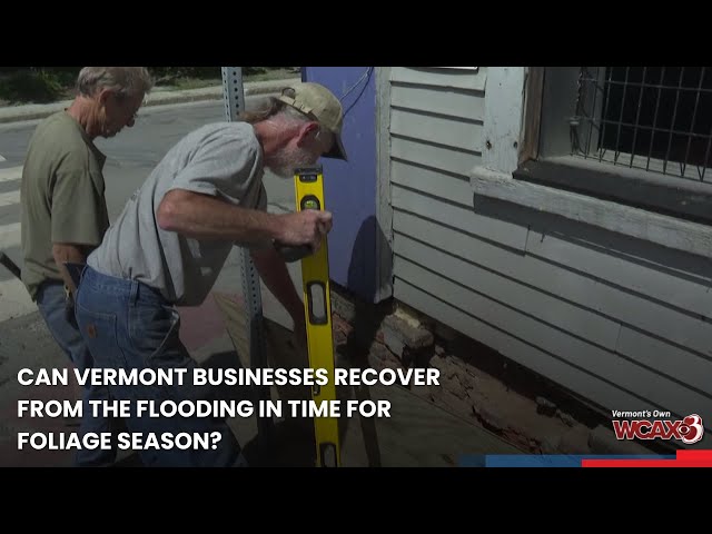 Can Vermont businesses recover from the flooding in time for foliage season?