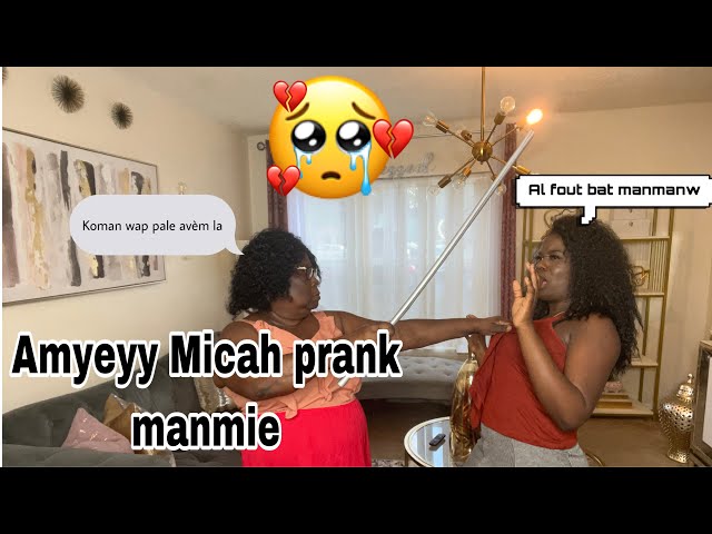 Amyeyy prank sa trop map derespekte manmie/anpil baton nan video sa /