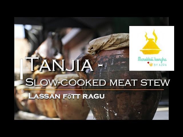 Tanjia - Slow cooked marrakchi stew - Lassan főtt marrakesi ragu