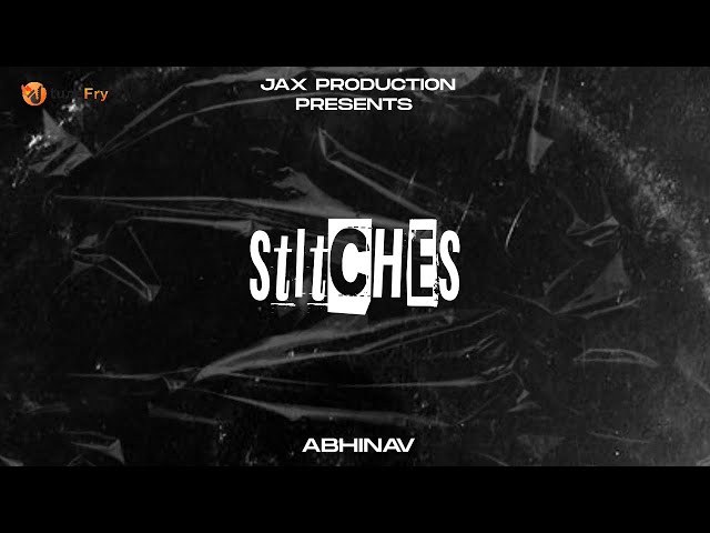 Stitches - ABHINAV || Jax Production