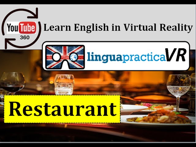 Learn English in VR - Virtual Reality English Lesson - Restaurant | LinguapracticaVR