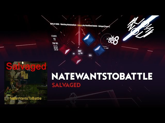 I made this map :) | NateWantsToBattle - Salvaged (Beat Saber)