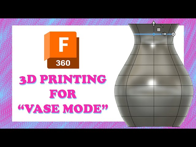 Fusion 360 Vase Tutorial - Designing for Vase Mode 3d Printing