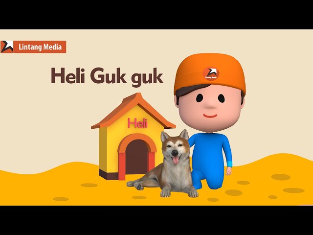 Heli Guk Guk Guk (Anjing Kecil) - Lintang Media