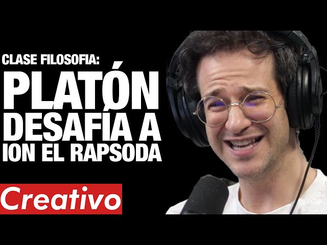 CREATIVO #514 - MATEUS RUZZARIN (CLASE DE FILOSOFÍA) | Platón desafía a Ion el rapsoda, La Ilíada